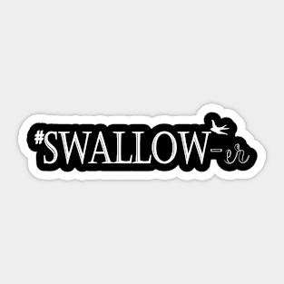 #Swaller-er Sticker